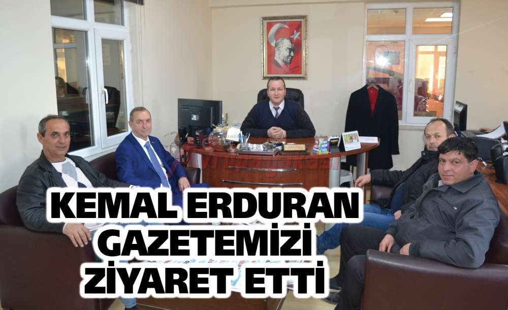 Kemal Erduran Gazetemizi Ziyaret Etti 