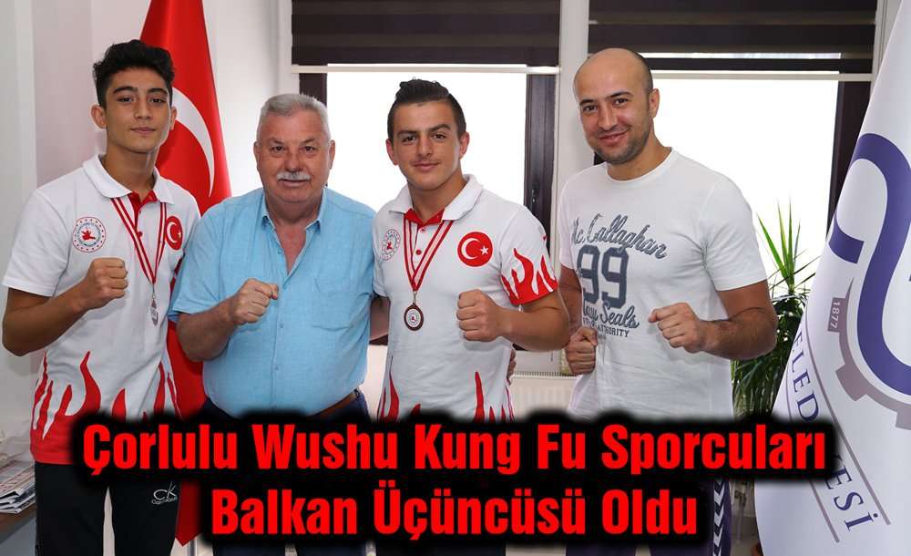 Çorlulu Wushu Kung Fu Sporcuları Balkan Üçüncüsü Oldu