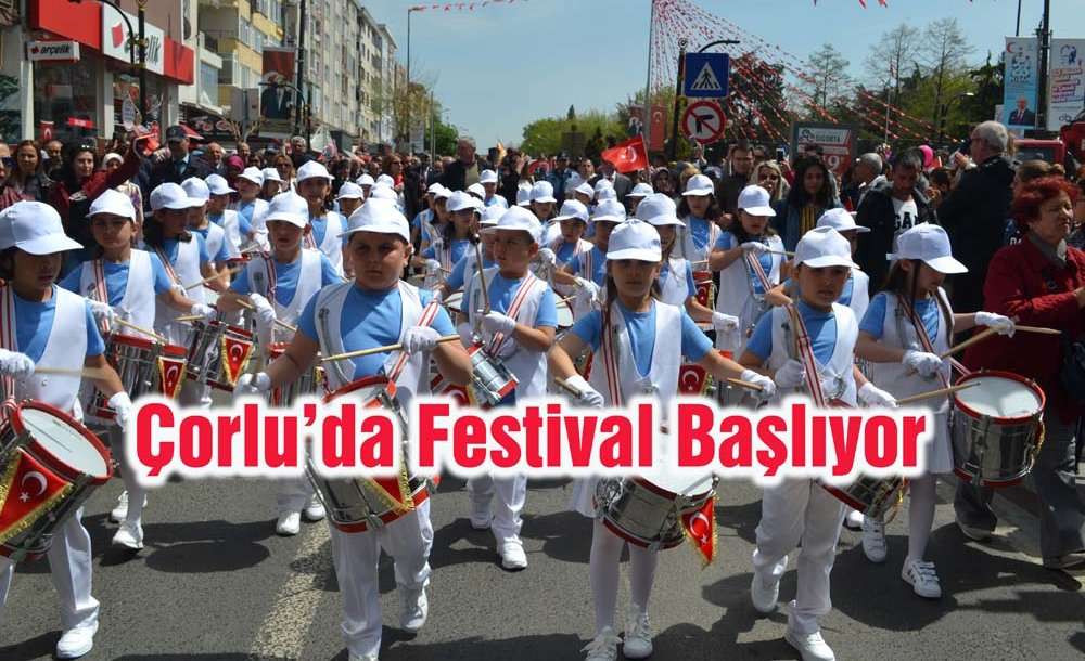 Çorlu'da Festival Başlıyor