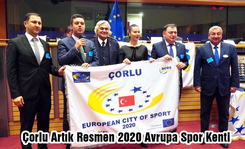 Çorlu Artık Resmen 2020 Avrupa Spor Kenti 