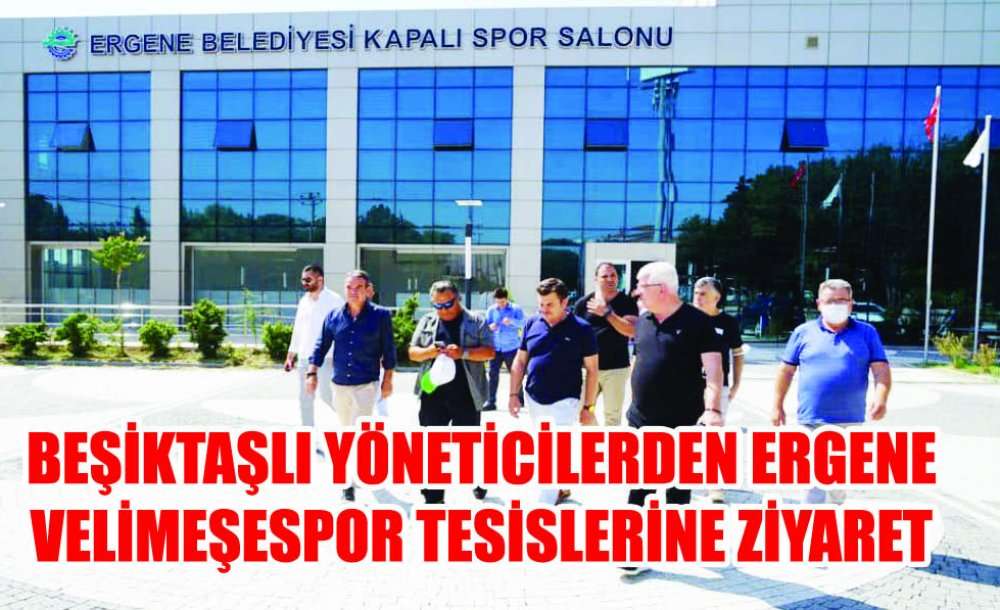 Beşiktaşlı Yöneticilerden Ergene Velimeşespor Tesislerine Ziyaret