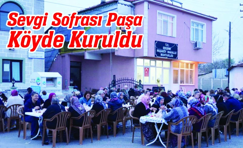 Sevgi Sofrası Paşa Köyde Kuruldu