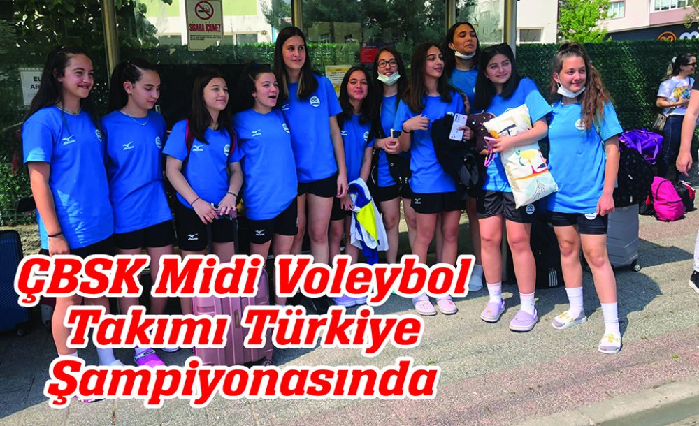 Çbsk Midi Voleybol Takımı Türkiye Şampiyonasında