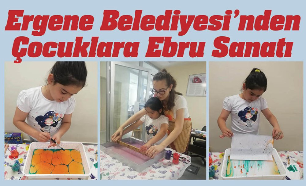 Ergene Belediyesi'nden Çocuklara Ebru Sanatı Kursu
