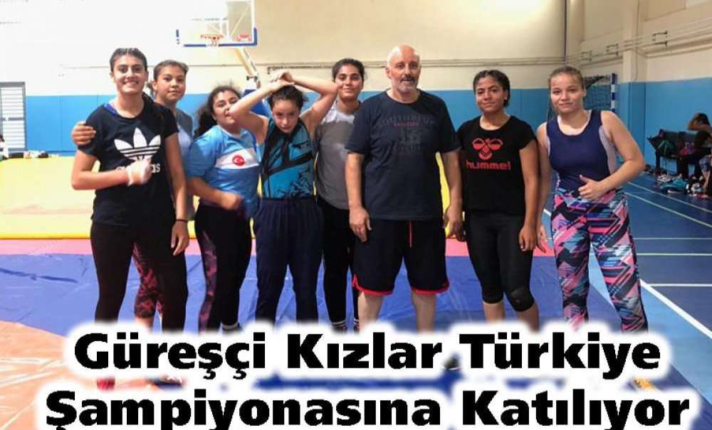 Güreşçi Kızlar Türkiye Şampiyonasına Katılıyor