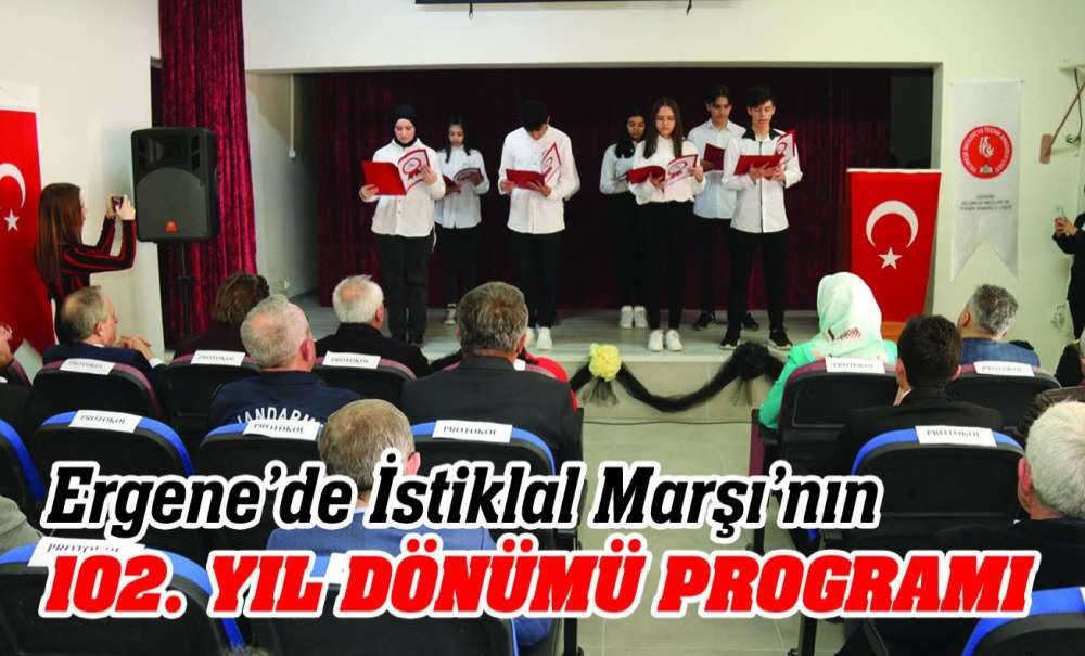 Ergene'de İstiklal Marşı'nın 102. Yıl Dönümü Programı