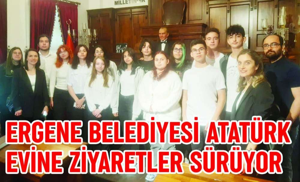 Ergene Belediyesi Atatürk Evine Ziyaretler Sürüyor