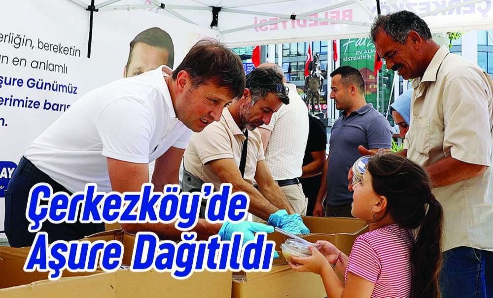 Çerkezköy'de Aşure Dağıtıldı