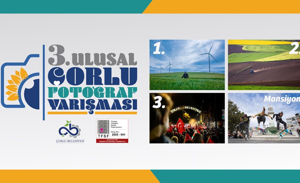 3. Ulusal Çorlu Fotoğraf Yarışması Sonuçlandı