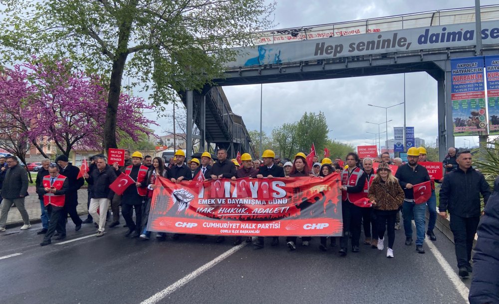 Çorlu'da 1 Mayıs Coşkuyla Kutlandı 