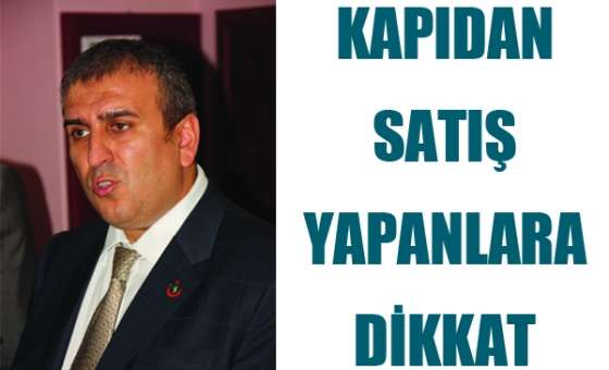 Kapıdan Satış Yapanlara Dikkat