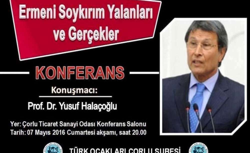 Prof. Dr. Yusuf Halaçoğlu Çorlu'da Konferansa Katılacak