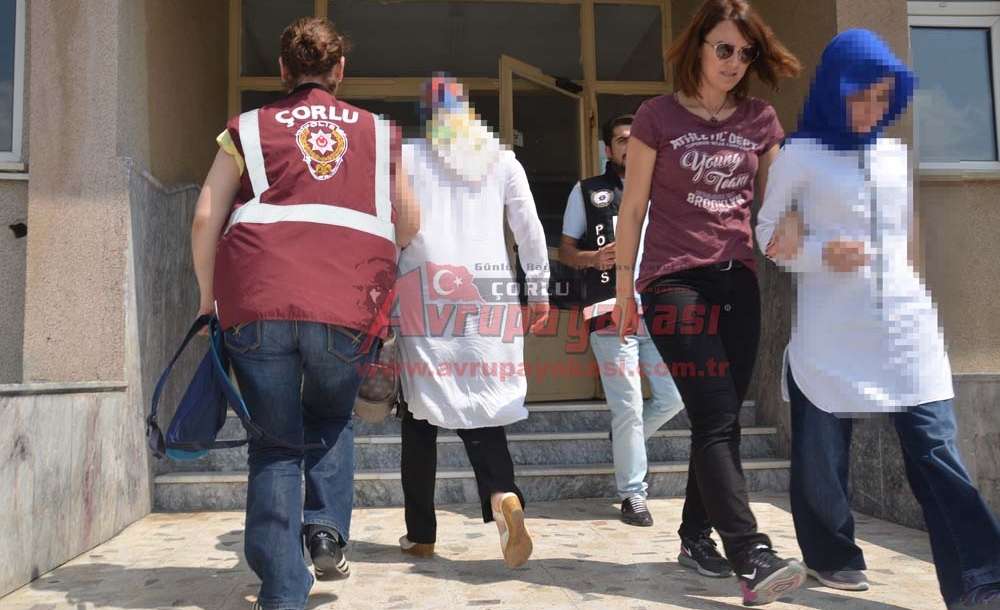 8 ‘Abla' Tutuklandı