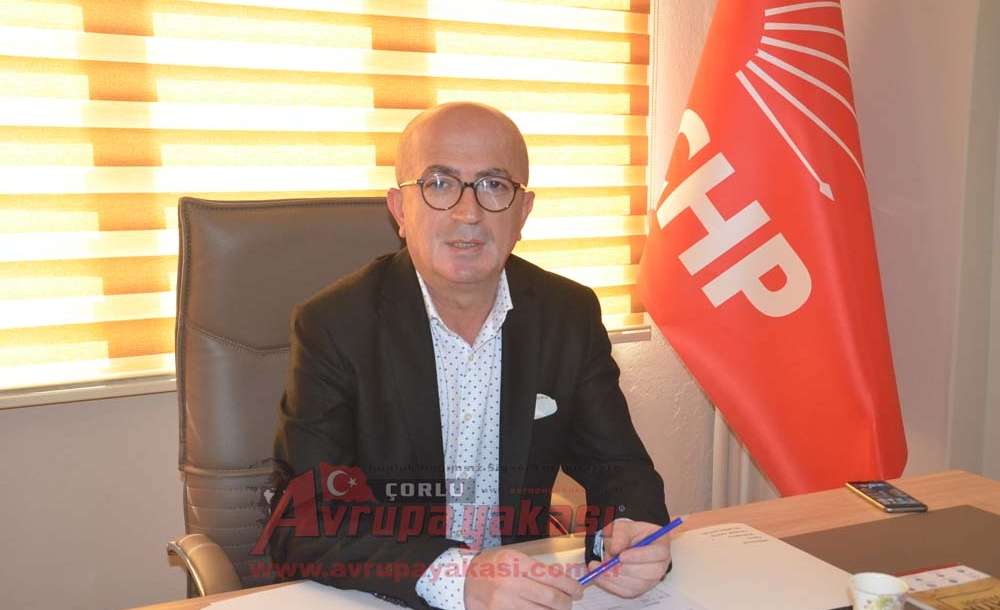Chp Çorlu İlçe Başkanı İsmail Akar Neden “Hayır” Dediklerini Anlattı