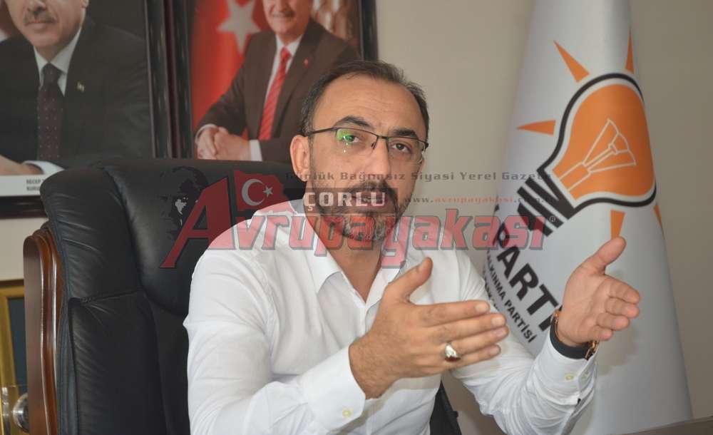 “Çorlu Bizim İçin Çok Önemli”