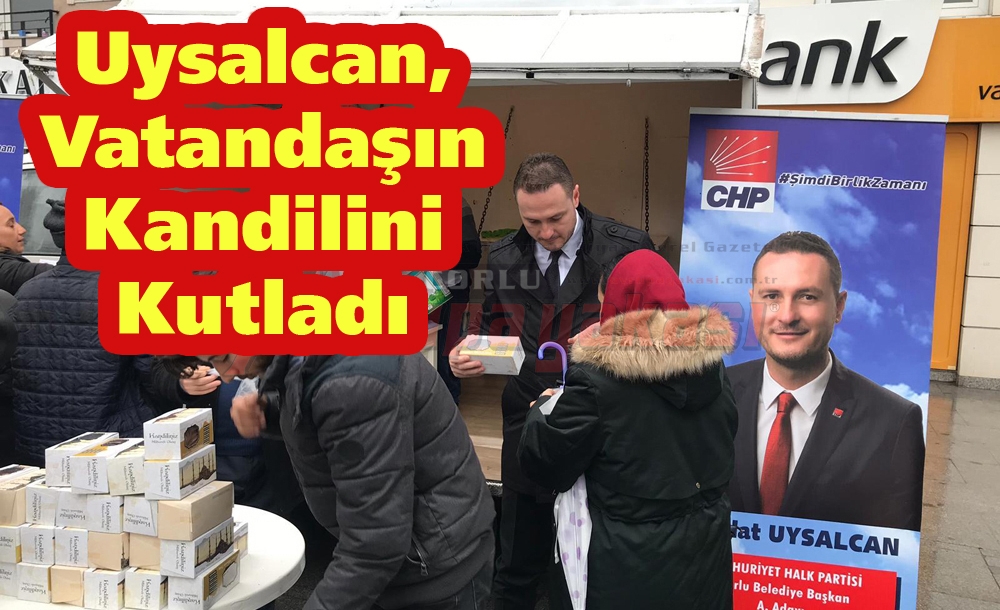 Uysalcan, Vatandaşın Kandilini Kutladı 