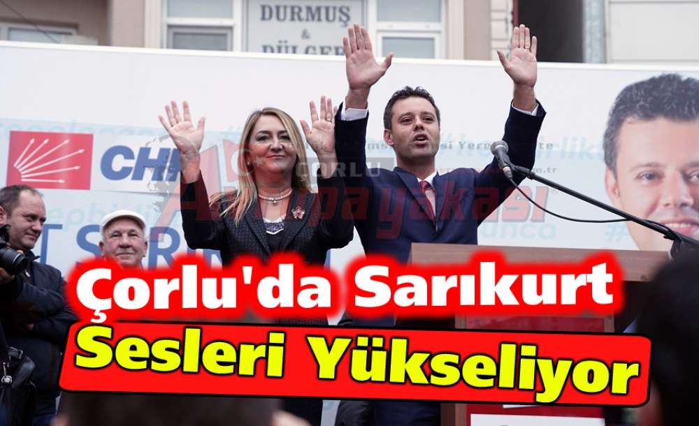 Çorlu'da Sarıkurt Sesleri Yükseliyor