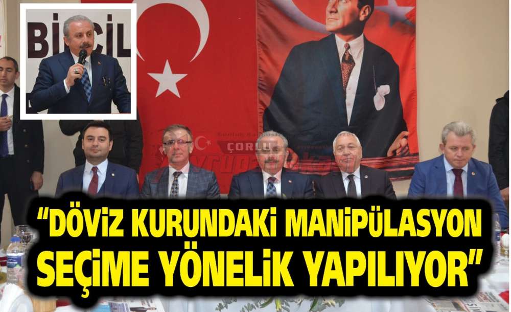 “Döviz Kurundaki Manipülasyon Seçime Yönelik Yapılıyor”