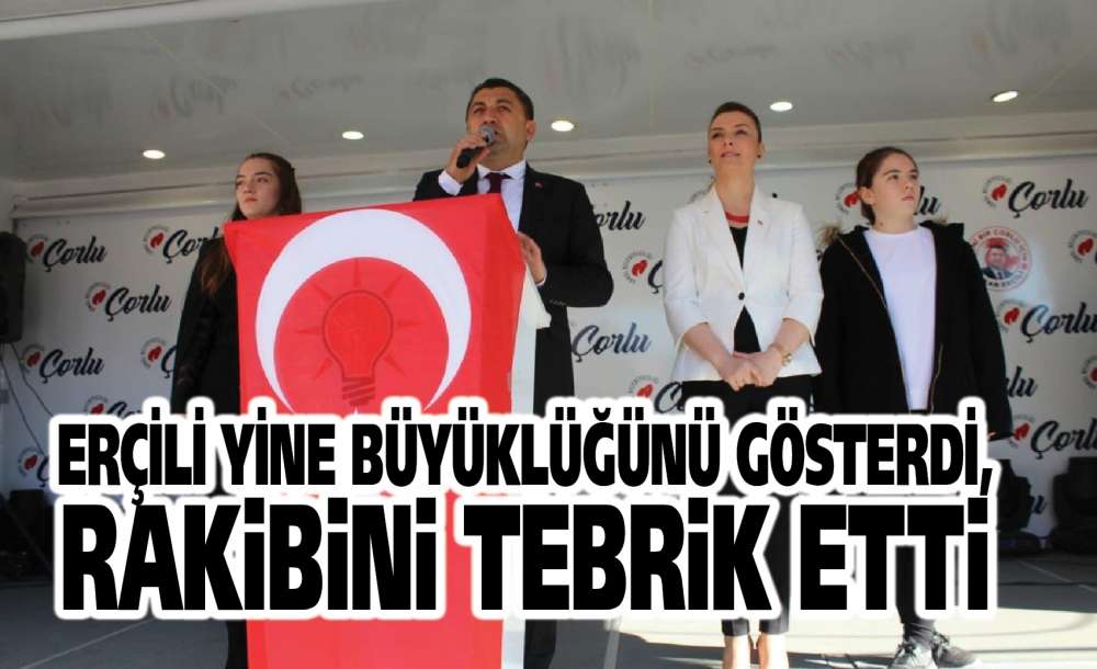 Erçili Yine Büyüklüğünü Gösterdi, Rakibini Tebrik Etti