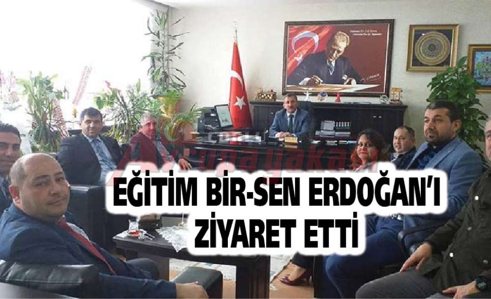 Eğitim Bir-Sen Erdoğan'ı Ziyaret Etti 