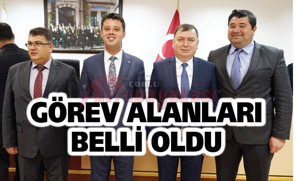 Görev Alanları Belli Oldu 