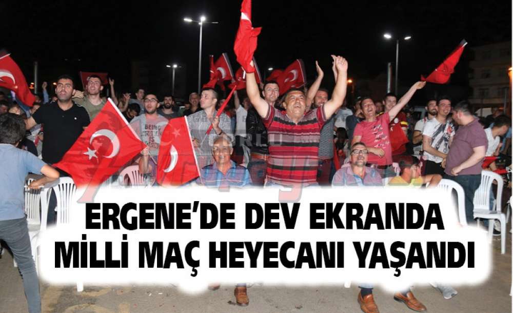 Ergene'de Dev Ekranda Milli Maç Heyecanı Yaşandı