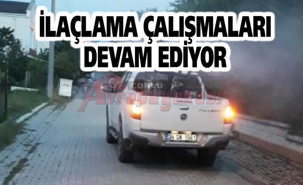 İlaçlama Çalışmaları Devam Ediyor