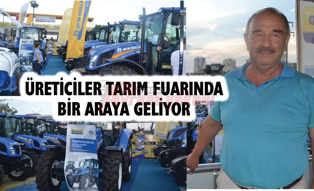 Üreticiler Tarım Fuarında Bir Araya Geliyor