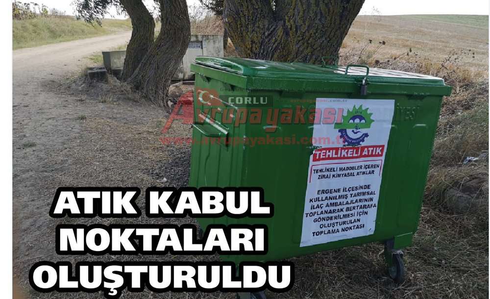 Atık Kabul Noktaları Oluşturuld