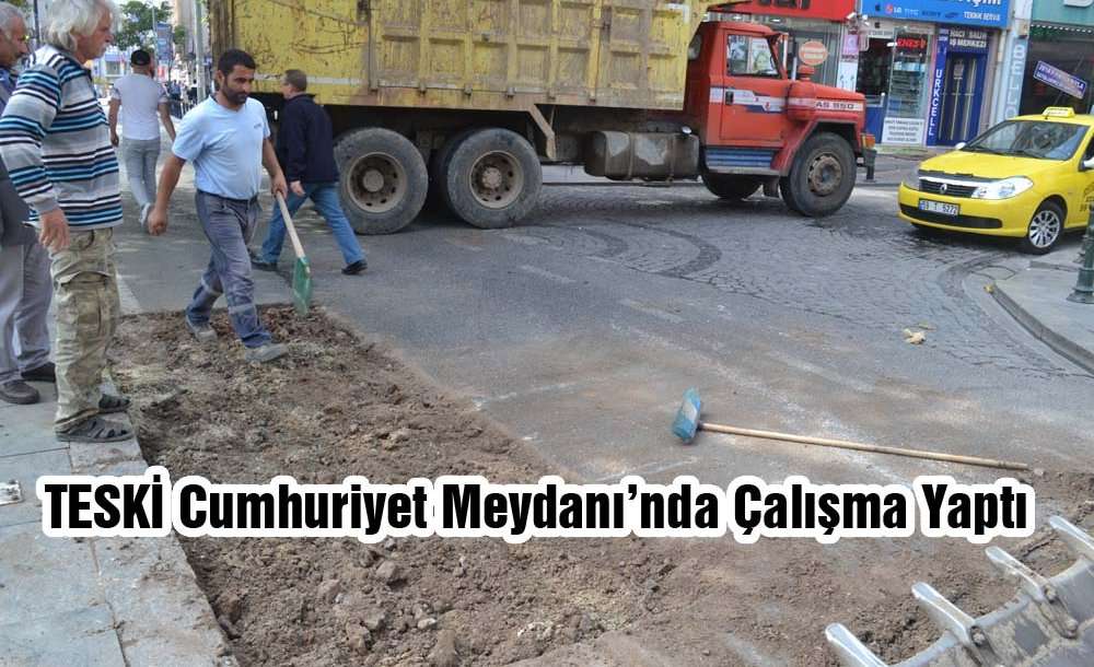 Teski Cumhuriyet Meydanı'nda Çalışma Yaptı