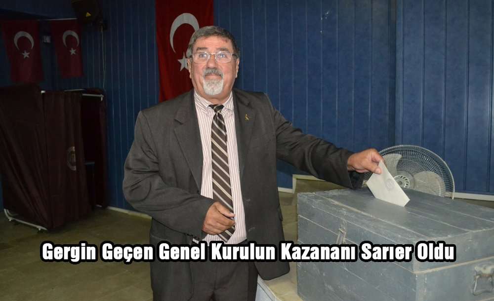 Gergin Geçen Genel Kurulun Kazananı Sarıer Oldu 