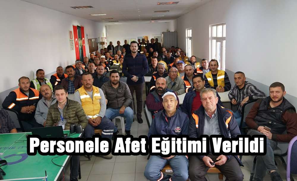 Personele Afet Eğitimi Verildi
