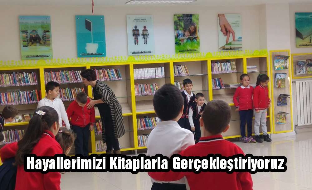 "hayallerimizi Kitaplarla Gerçekleştiriyoruz"