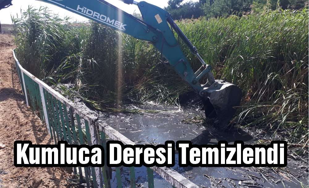 Kumluca Deresi Temizlendi