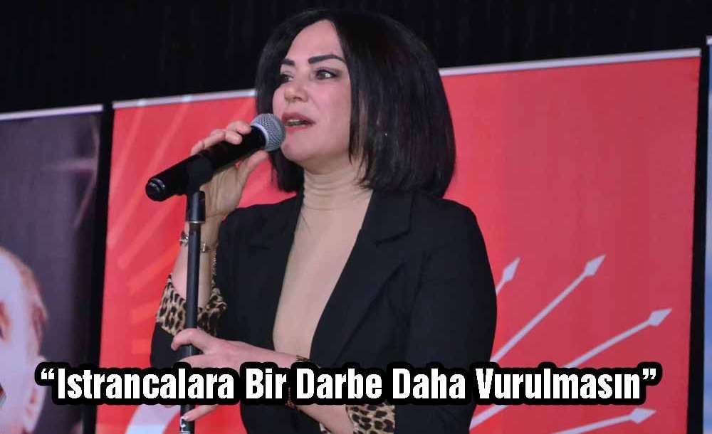  “Istrancalara Bir Darbe Daha Vurulmasın”