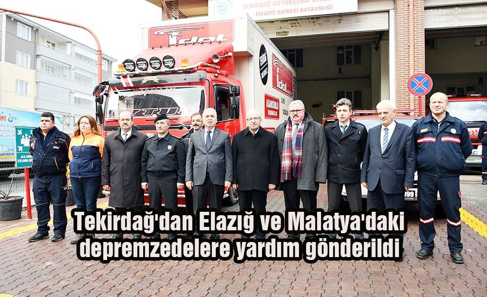 Tekirdağ'dan Elazığ Ve Malatya'daki Depremzedelere Yardım Gönderildi