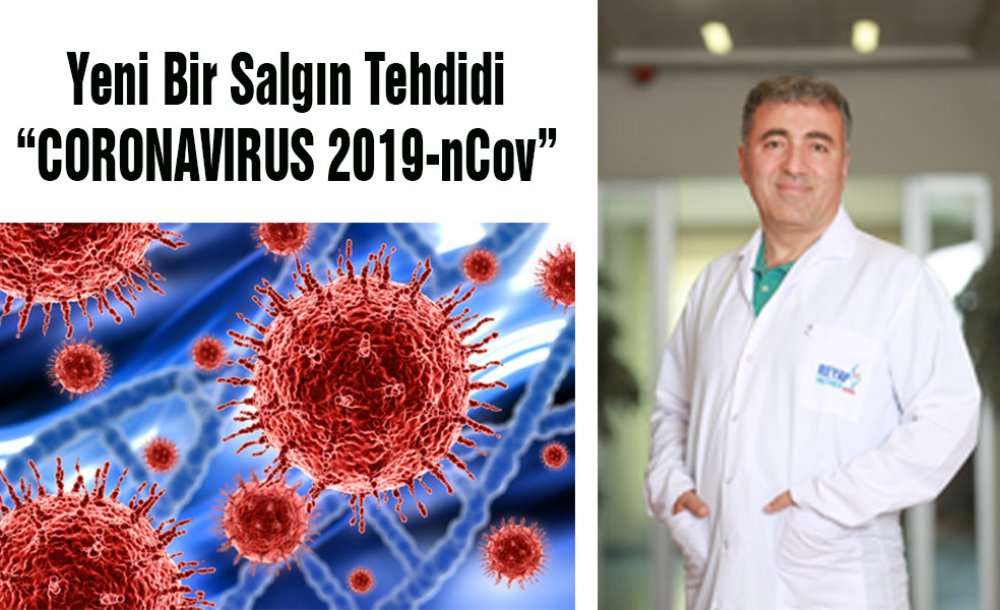 Yeni Bir Salgın Tehdidi “Coronavirus 2019-Ncov”