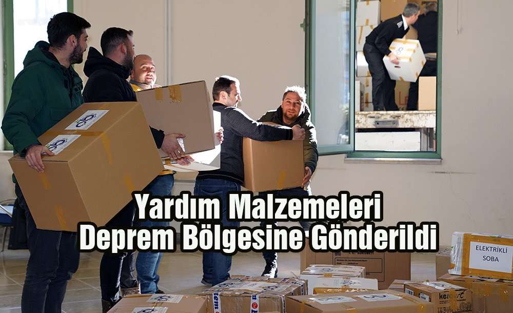 Yardım Malzemeleri Deprem Bölgesine Gönderildi 