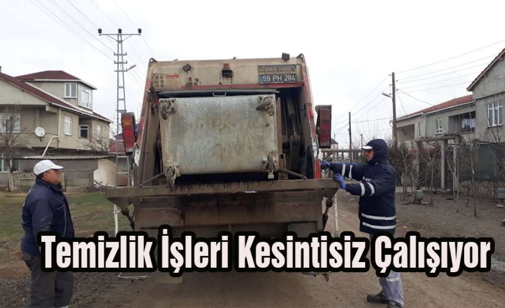 Temizlik İşleri Kesintisiz Çalışıyor