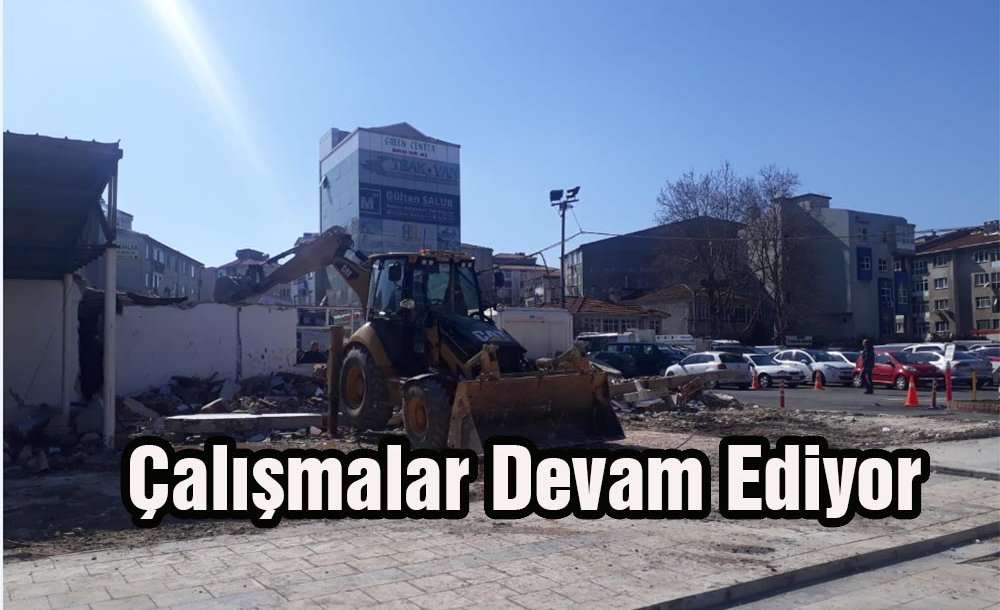 Çalışmalar Devam Ediyor 