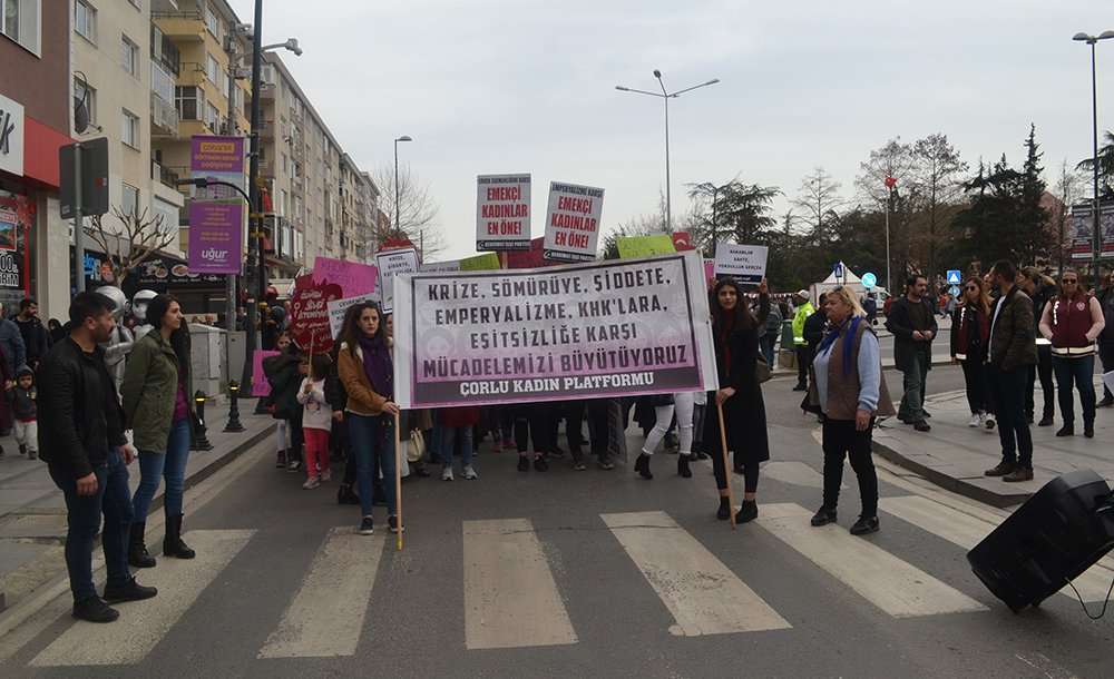 Çorlu Kadın Platformu 8 Mart'ta Yürüyüş Düzenledi 