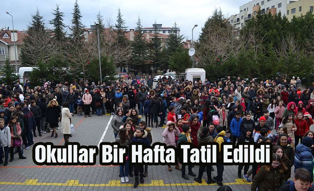 Okullar Bir Hafta Tatil Edildi