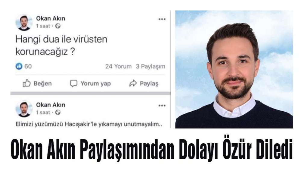 Yeni Seçilen Akın, Özür Diledi 
