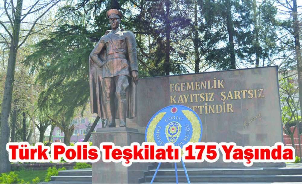 Türk Polis Teşkilatı 175 Yaşında 