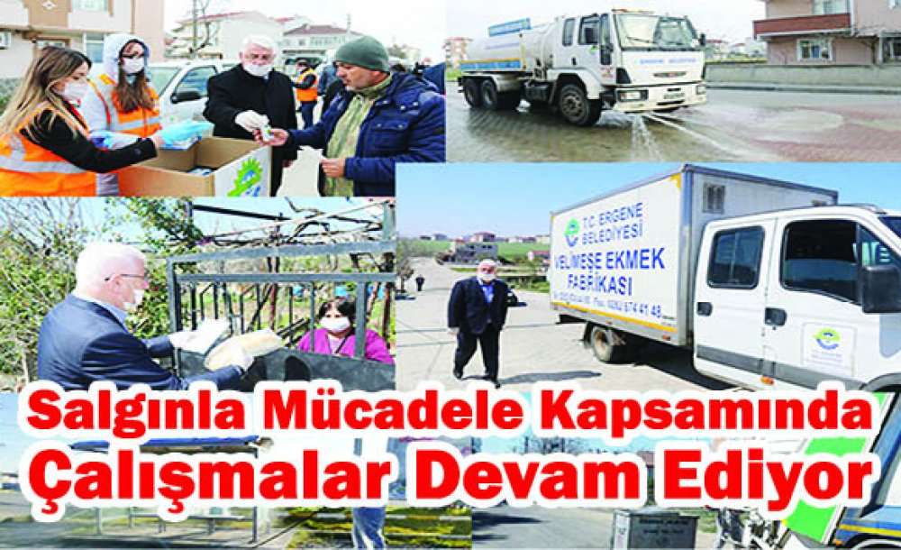 Salgınla Mücadele Kapsamında Çalışmalarına Devam Ediyor