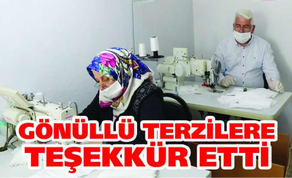 Gönüllü Terzilere Teşekkür Etti 