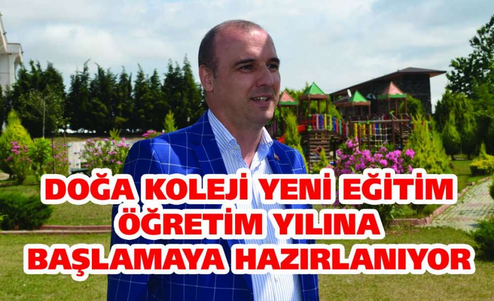 Doğa Koleji Yeni Eğitim Öğretim Yılına Başlamaya Hazırlanıyor 