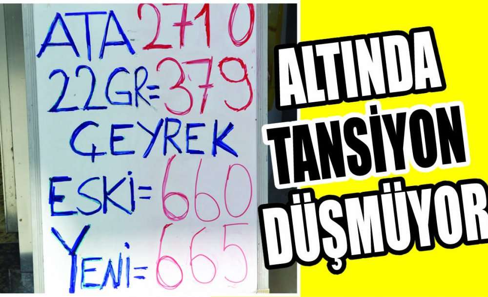 Altında Tansiyon Düşmüyor