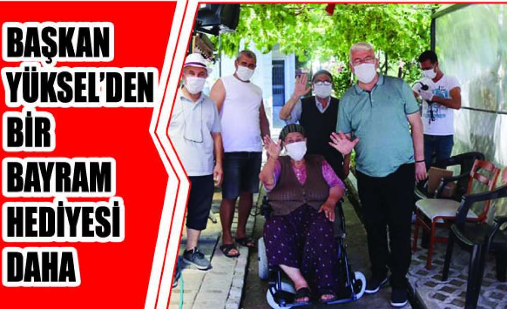 Başkan Yüksel'den Bir Bayram Hediyesi Daha 
