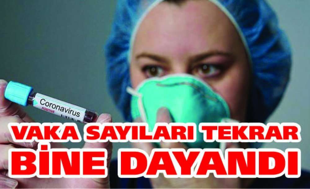 Vaka Sayıları Tekrar Bine Dayandı